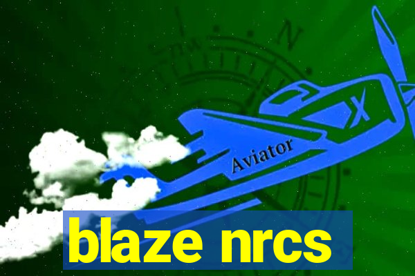 blaze nrcs