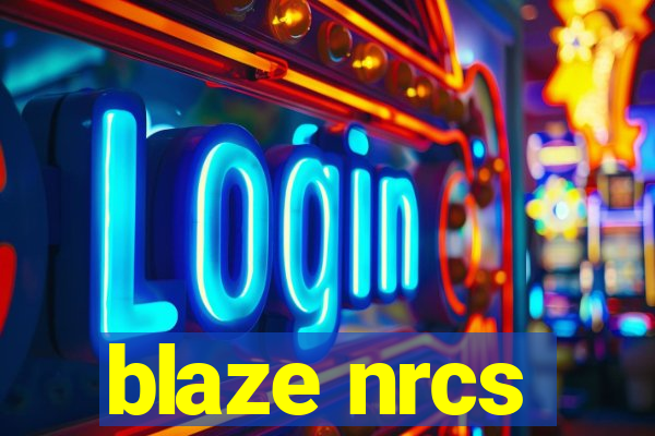 blaze nrcs