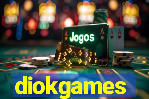 diokgames