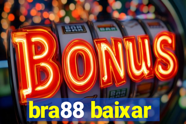 bra88 baixar