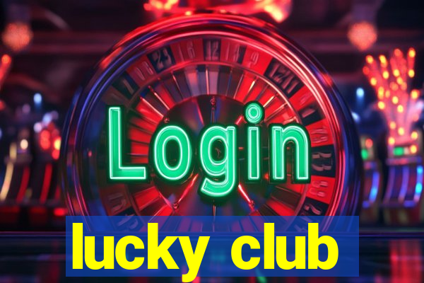 lucky club