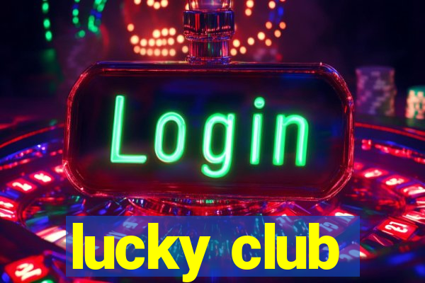 lucky club