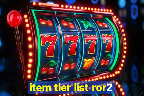 item tier list ror2