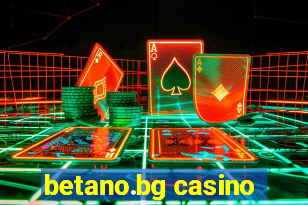 betano.bg casino