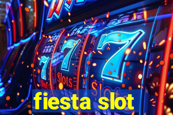 fiesta slot