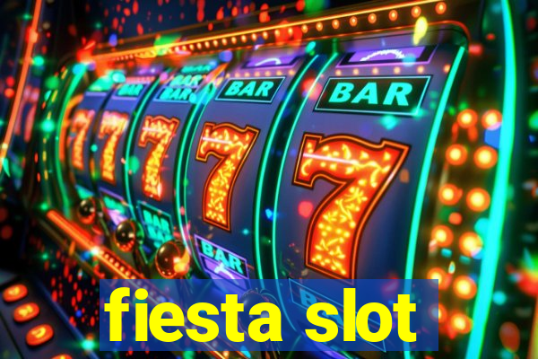 fiesta slot