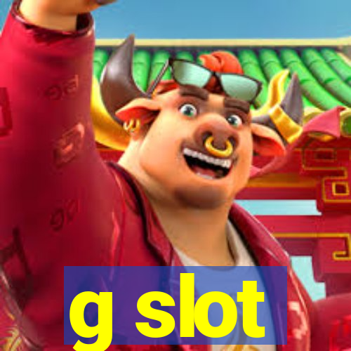 g slot