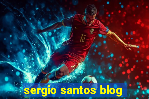 sergio santos blog