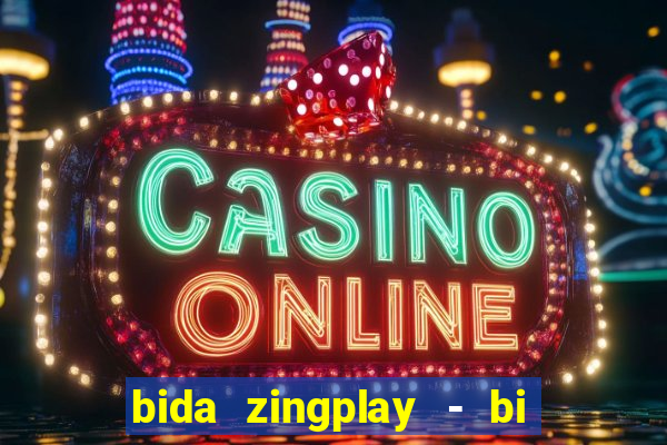 bida zingplay - bi a 8 bi