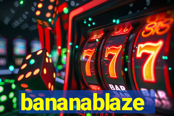 bananablaze