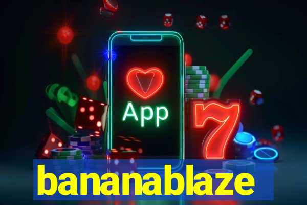 bananablaze