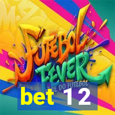 bet 1 2