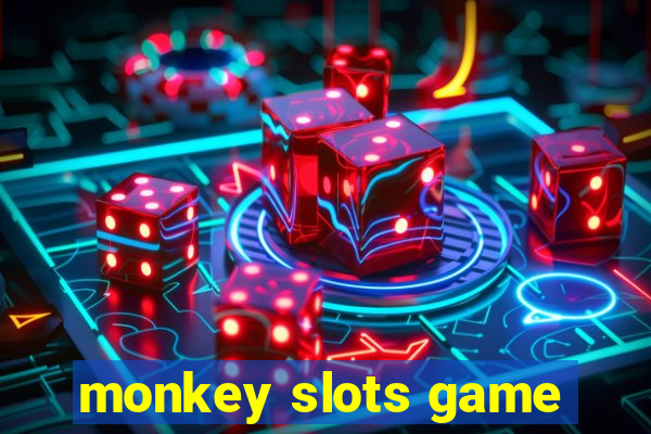 monkey slots game