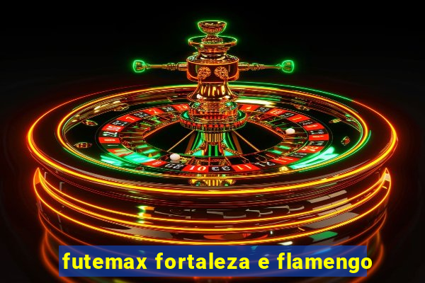 futemax fortaleza e flamengo