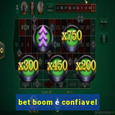 bet boom é confiavel