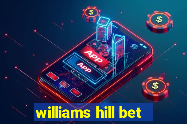 williams hill bet