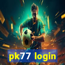 pk77 login