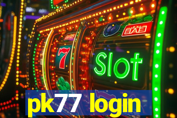 pk77 login