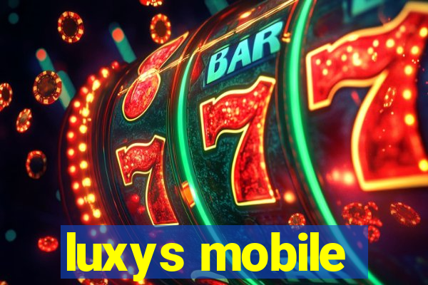 luxys mobile