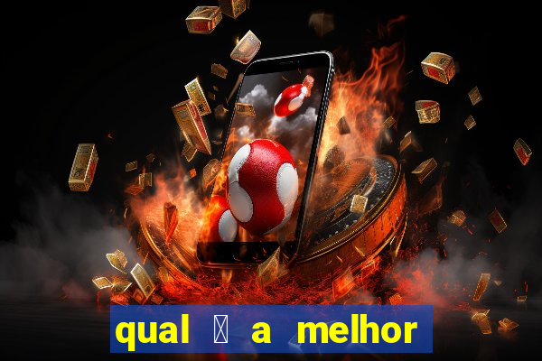 qual 茅 a melhor plataforma de jogo para ganhar dinheiro