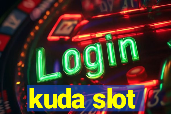 kuda slot