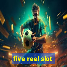 five reel slot