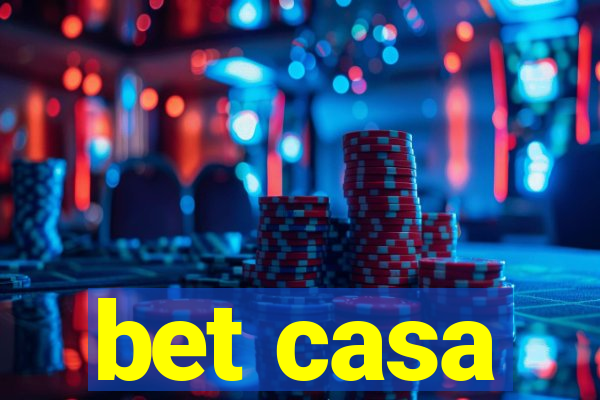 bet casa