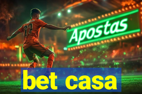 bet casa