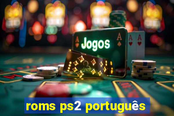 roms ps2 português