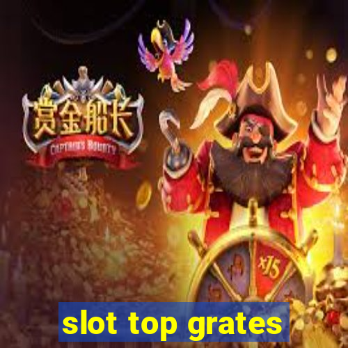 slot top grates