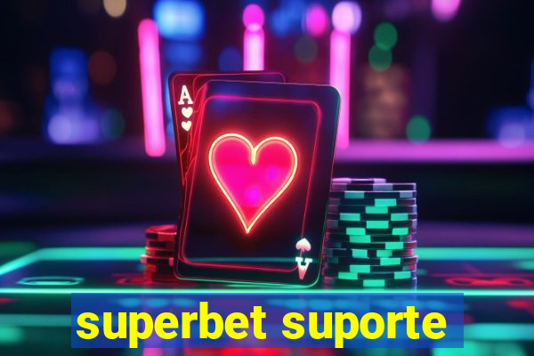 superbet suporte