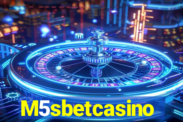 M5sbetcasino