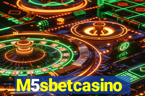 M5sbetcasino