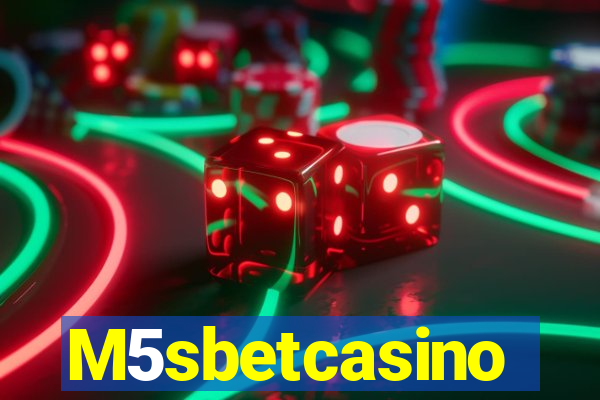 M5sbetcasino