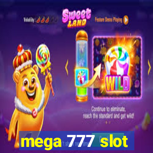 mega 777 slot