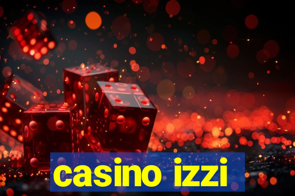 casino izzi