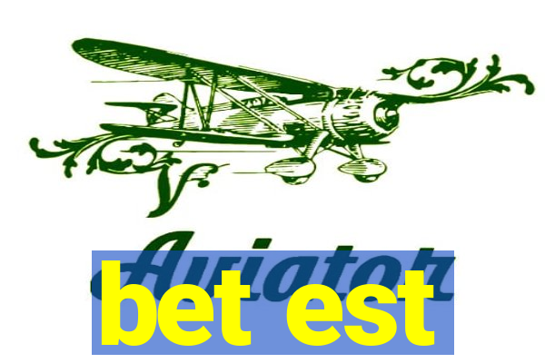 bet est