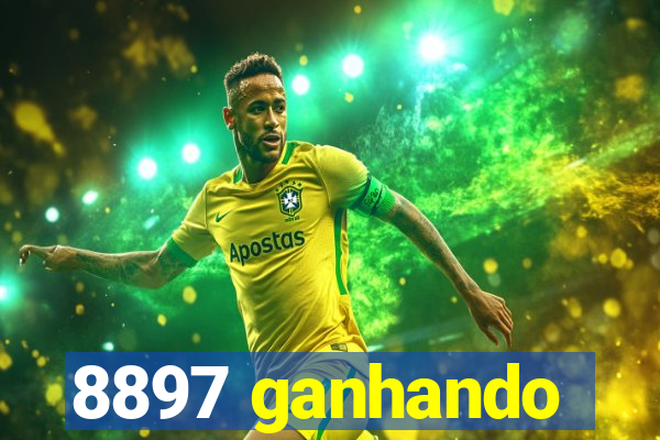 8897 ganhando