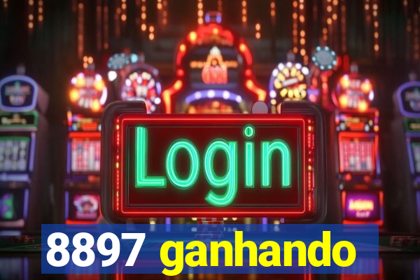 8897 ganhando