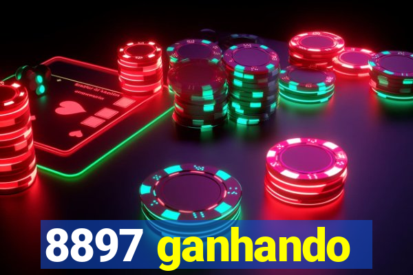 8897 ganhando