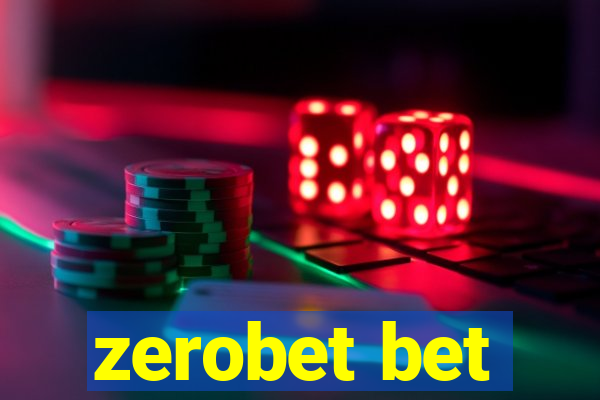 zerobet bet