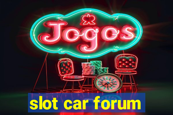 slot car forum