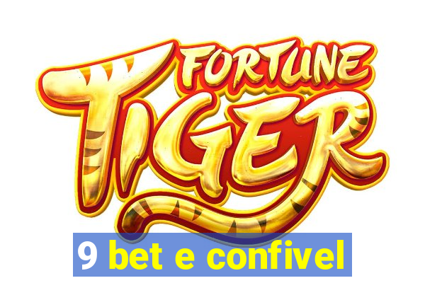 9 bet e confivel