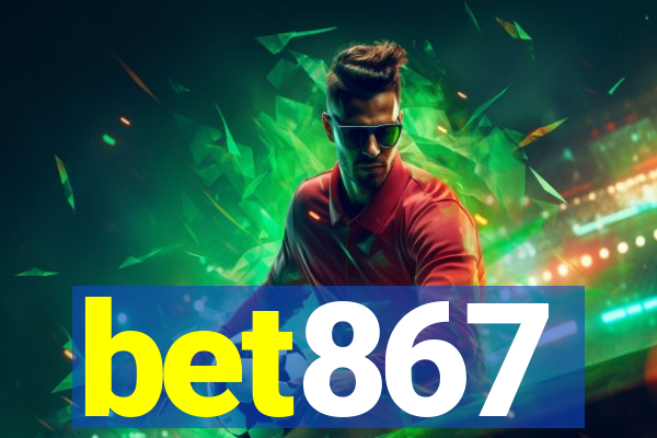 bet867