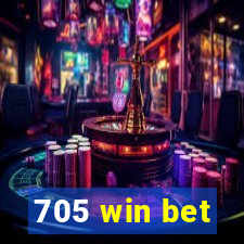 705 win bet