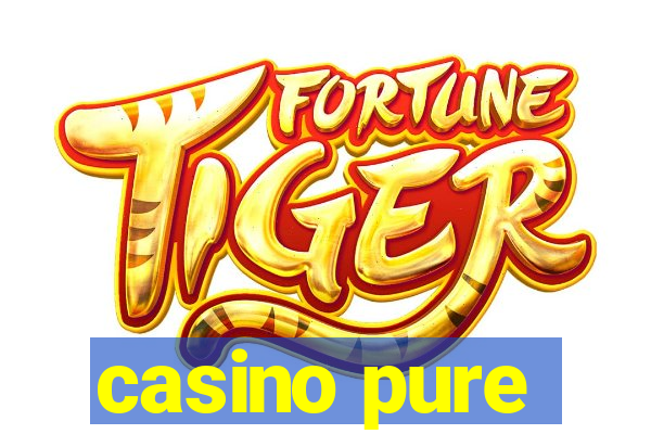 casino pure