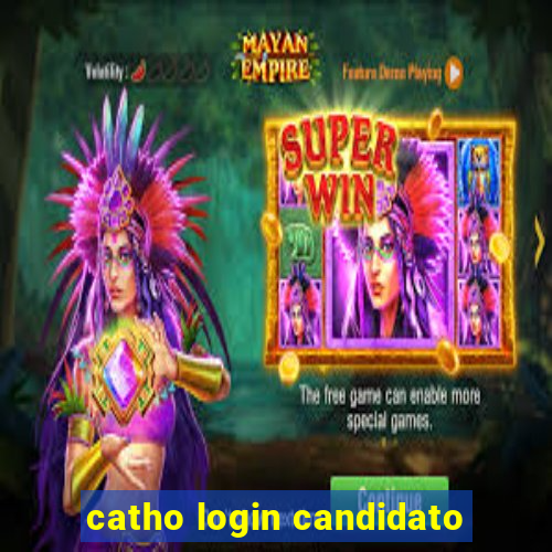 catho login candidato