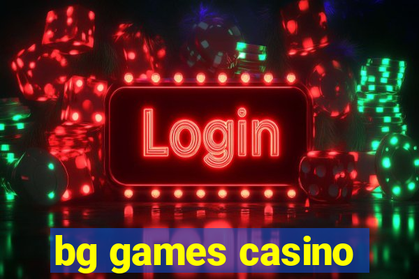 bg games casino