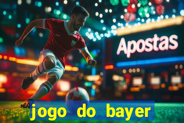 jogo do bayer leverkusen hoje onde assistir