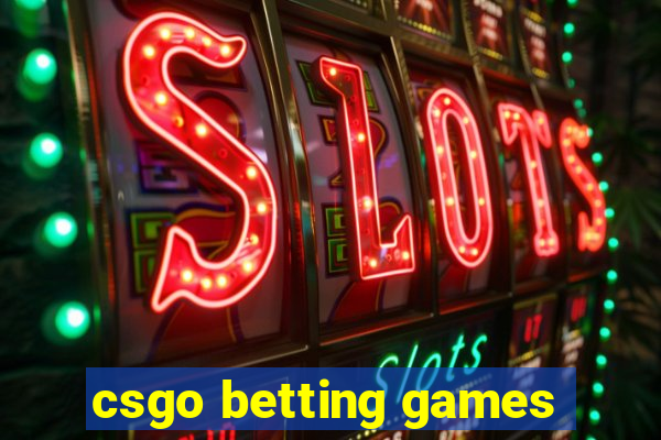 csgo betting games